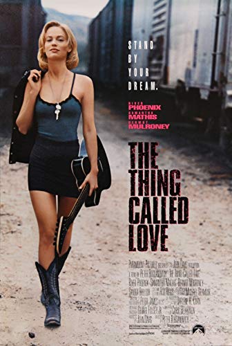 The Thing Called Love (1993) ถนนสายนี้ ขอมีเธอกับเสียงเพลง