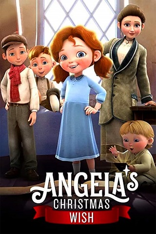 Angela’s Christmas Wish | Netflix (2020) อธิษฐานคริสต์มาสของแองเจิลลา