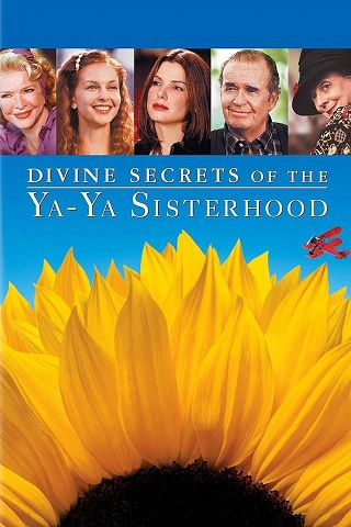 Divine Secrets of the Ya-Ya Sisterhood (2002) คุณแม่…คุณลูก มิตรภาพตลอดกาล