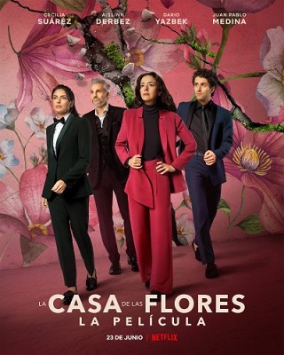 The House of Flowers: The Movie | Netflix (2021) บ้านดอกไม้ เดอะ มูฟวี่