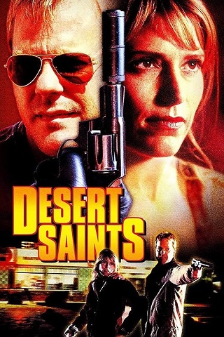 Desert Saints (2002) เดรสเซิร์ท เซนต์
