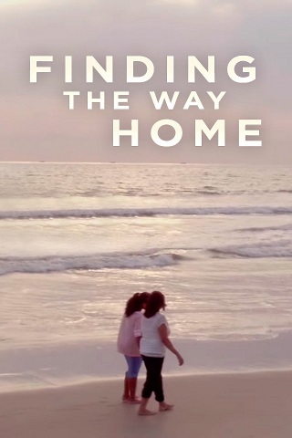 Finding the Way Home (2019) บรรยายไทย