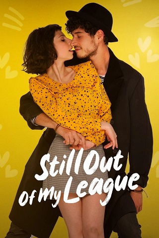 Still Out of My League | Netflix (2021)  รักสุดเอื้อม 2