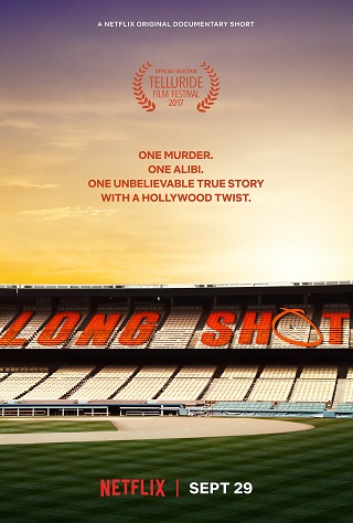 Long Shot | Netflix O(2017) ลอง ช็อต: เปิดหลักฐาน พิสูจน์ผ่านจอ