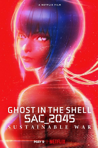 Ghost in the Shell: SAC_2045 Sustainable War – Netflix (2021) โกสต์ อิน เดอะ เชลล์ SAC_2045 สงครามเพื่อความยั่งยืน