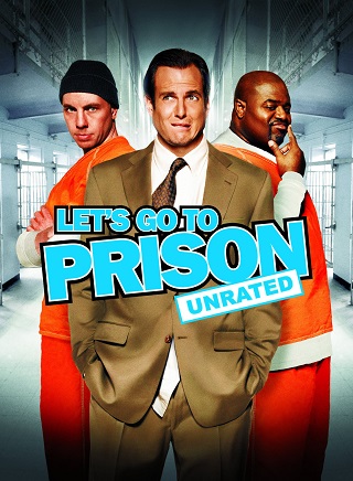 Let’s Go to Prison (2006) คุกฮา คนเฮี้ยน เพี้ยนหลุดโลก