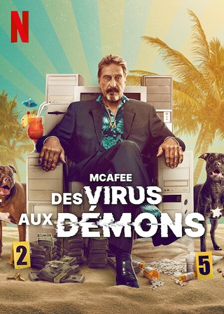 Running with the Devil: The Wild World of John McAfee – Netflix (2022) โลกคลั่งของจอห์น แมคอาฟี่