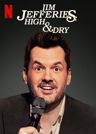 Jim Jefferies: High & Dry | Netflix (2023) จิม เจฟเฟอรีส์: เมา… เหล้าไม่แตะ