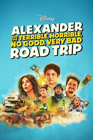 Alexander and the Terrible Horrible No Good Very Bad Road Trip (2025)