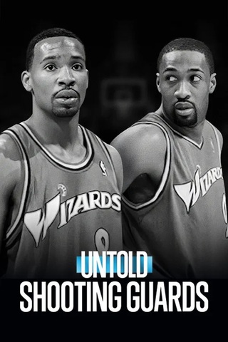 Untold Shooting Guards (2025)