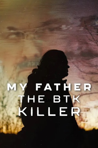 My Father the BTK Killer (2025) พ่อฉัน ฆาตกรบีทีเค