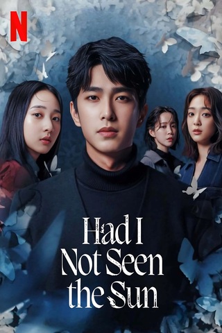 Had I Not Seen the Sun Season 2 (2025) หากโลกของฉันไม่มีตะวันให้เห็น