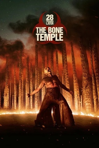 28 Years Later The Bone Temple (2026) 28 ปีให้หลัง เชื้อเขมือบคน วิหารซากกะโหลก